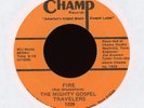 The Mighty Gospel Travelers - Fire on Champ Gospel Soul 45