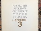 SPACEMEN 3 For All The Fucked-Up Children of this World (1985) LP SFRI368 1st ed