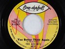 Northern Soul 45 - Accents - You Better Think Again - One-Derful