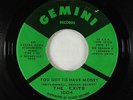 Northern Soul Funk 45 - Exits - You Got To Have Money - Gemini - VG++