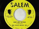 Northern/Sweet Soul 45 - Red Coats Revue, Inc. - Keep On Trying - Salem - VG++