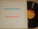 Pearls Before Swine -These Things Too- LP Reprise Records (RS 6364)