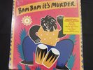 Bam Bam It's Murder DANCEHALL COMPILATION CHAKA DEMUS & PLIERS Vinyl 1992 Promo