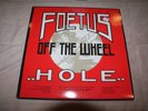 Hole SCRAPING FOETUS OFF THE WHEEL  12