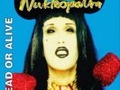Dead Or Alive Nukleopatra (Vinyl LP) 25th Anniversary  12