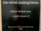 VELVET UNDERGROUND Foggy Notion 12