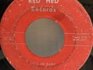 Rockabilly 45 BILLY SMITH Tell Me Baby/Baby Please Come Home RED HED G+ Hear