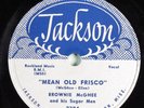 Blues 78 BROWNIE MCGHEE Mean Old Frisco JACKSON 2304 E- HEAR 1041