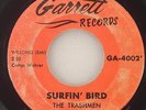 THE TRASHMEN Surfin' Bird / King Of Surf GARRETT RECORDS GA-4002 VG 1963 HEAR 45