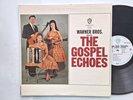 Warner Bros. Presents The Gospel Echoes Vinyl LP 1545 Promo