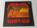 METALLICA - WHIPLASH (US 1984 RELEASE - 4 TRACK 12