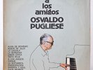 A LOS AMIGOS - OSVALDO PUGLIESE - TANGO - LP -  TESOROS