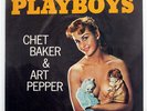 CHET BAKER & ART PEPPER PLAYBOYS PACIFIC JAZZ GXF3103 JAPAN VINYL LP