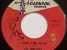 Lee Williams & Cymbals I Love You More / I'll Be Gone - Carnival Records CAR-521