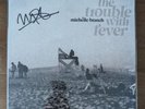 NEW SIGNED Michelle Branch The Trouble With Fever Vinyl