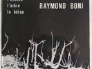 Raymond Boni ‎– L'oiseau L'arbre Le Béton - RARE LP FUTURA Free Improvisation