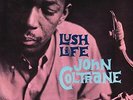 John Coltrane - Lush Life - 180G Mono Analogue Productions