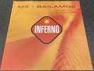 Inferno  M3 Bailamos - Matt Darey Mix/Danny Howells Remix