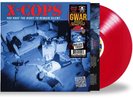 X-COPS-YOU HAVE THE RIGHT... LT. 2023 RSD COLOR VINYL LP SEALED GWAR 500 COPIES