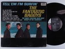 FANTASTIC BAGGYS Tell 'Em I'm Surfin' IMPERIAL LP mono q