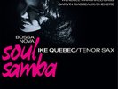 Ike Quebec Bossa Nova Soul Samba (Vinyl) 12