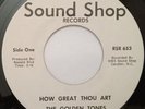 Black Gospel 45 - THE GOLDEN TONES - How Great Thou Art / Operator - SOUND SHOP