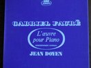 JEAN DOYEN / FAURE : Oeuvre pour Piano / BOX ERATO 70740/1/2/3/4 (FR)