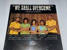 The Freedom Singers, We Shall Overcome (MG-20879) VG Mono LP - 1964