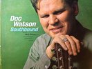 DOC WATSON - Southbound  1ST PRESS VANGUARD VRS-9213 MONO (VINYL VG / JACKET VG)