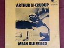 Arthur ‘Big Boy’ Crudup, Mean Ole Frisco; Rare UK 12” on Blue Horizon 7-63855