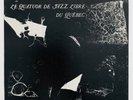 Le Quatuor De Jazz Libre Du Quebec RARE  CANADIAN FREE JAZZ LP
