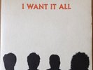 I Want It All - UK 7