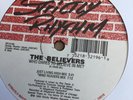 The Believers - Who dares to believe in me - Strictly Rhythm 1993 U.S Garage 12”