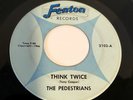THE PEDESTRIANS  MICHIGAN GARAGE ROCK 45 FENTON RECORDS LABEL #2102 THINK TWICE