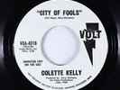 Northern Soul 45 - Colette Kelly - City Of Fools - Volt