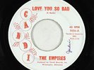 Sweet Soul 45 - Empires - Love You So Bad - Candi