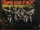 BARNEY KESSEL * ART PEPPER * SOME LIKE IT HOT CONTEMPORARY LP  OJC 168