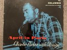 Charlie Parker With Strings - April In Paris 12” Vinyl LP Record 33CX 10081