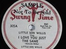 Blues 78 LITTLE SON WILLIS I love You Just The Same SWINGTIME E/E+ wlp HEAR 1954