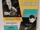 PHILIPS A 00231 Tibor de Machula Timo Mikkilä Brahms Sonatas RARE
