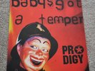 Prodigy Baby's Got a Temper 12