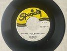 Roy Milton DOO WOP 45 How Can I Live With/Tell It Like It Is SPECIALTY VG++ HEAR