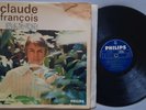 CLAUDE FRANCOIS - LP Philips 1966 - 1ère version -  