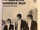 The Monkees- Someday Man/Listen to the Band vinyl 45 with pic sleeve  Ex  Crisp