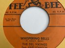 THE DEL VIKINGS Whispering Bells/Don’t Be A Fool FEE BEE RECORDS DOO WOP  R&B