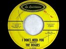Garage 45 - Rogues - I Don't Need You - La Louisianne