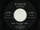 Blues R&B 45 - Roy Milton - Baby You Don't Know - Cenco - VG+
