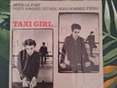 TAXI GIRL - DITES LE FORT (45T ROCK FRANCAIS)
