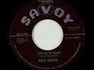 R&B Jump Blues 45 - Willie Johnson - Love Me Til' Dawn - Savoy - VG+