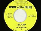R&B Soul 45 - 5 Royales - I Got To Know - Home Of The Blues - VG++